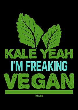 Kale Yeah Im Freaking Veg