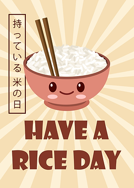 Have A Rice Day Kawaii