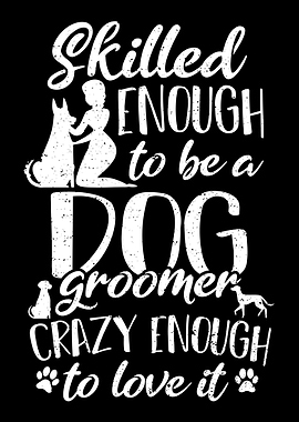 Skilled Enough To Be A Dog