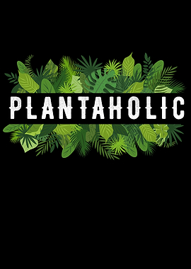 Plantaholic