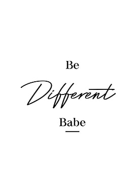 Be Different BABE Home Art