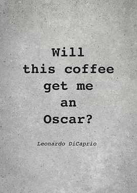 Leo DiCaprio Quote L025