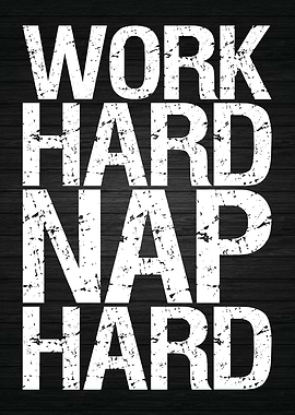 Work Hard Nap Hard