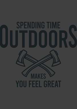 SPENDING TIME OUTDOORS