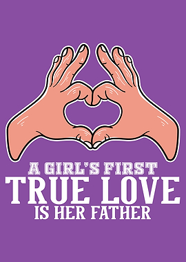 Dad Girls First True Love