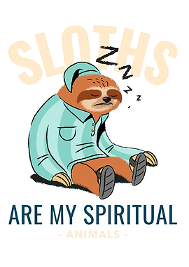 Sloths Are My Spiritual
