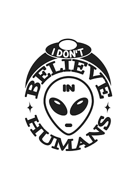 Dont Believe Alien