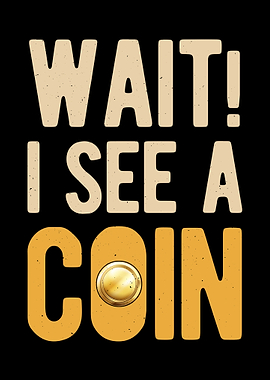 Funny Coin Collector