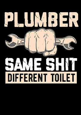 Plumber Same Shit