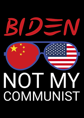 Biden not my Communist