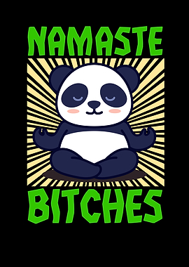 Namaste Bitches
