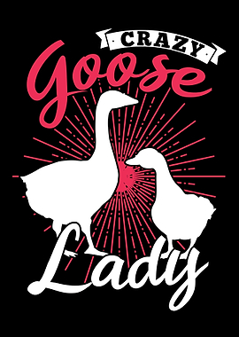 Crazy Goose Lady Geese
