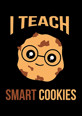 I Teach Smart Cookies