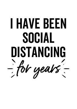 I Have Been Social