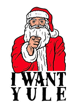I Want Yule Poster