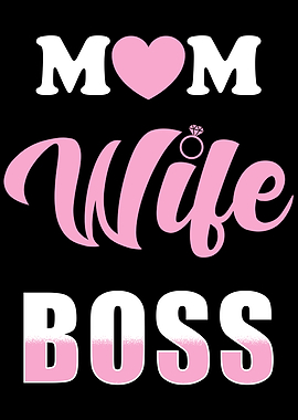 Mom Wife Boss