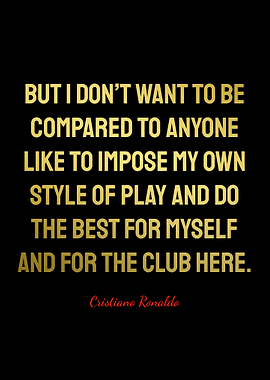 Cristiano Ronaldo Quotes