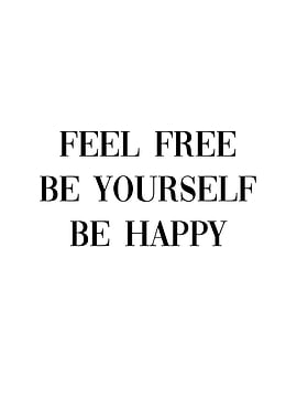 Be Yourself Be Happy