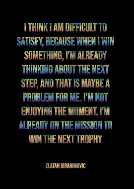 zlatan ibrahimovic quotes