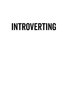 Introverting
