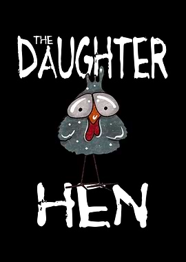 Daughter Hen Chicken Girl