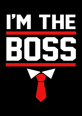 Im The Boss