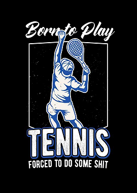 Born To Play Tennis Funny