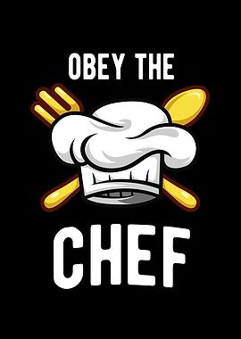 Obey The Chef Funny Cook