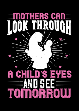 Mothers can see tomorrow