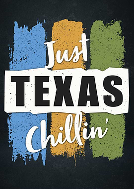 Just Texas Chillin 2