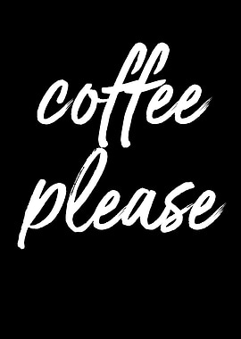 Coffee Please