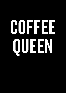 Coffee Queen