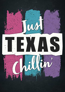 Just Texas Chillin 3
