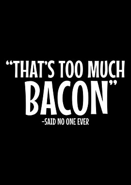 Bacon Foodie Bacon Lover