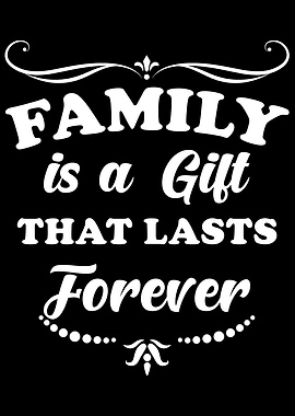 Family Is A Gift Families