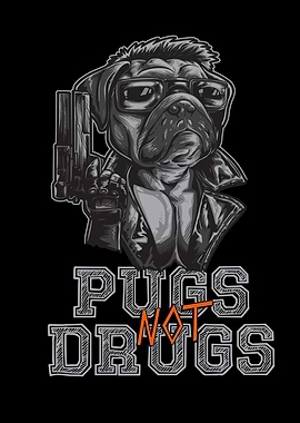 Pugs Not Drugs