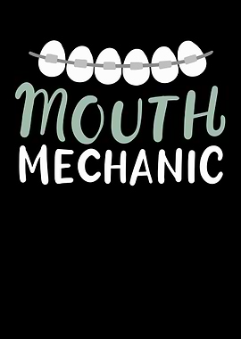 Mouth Mechanic