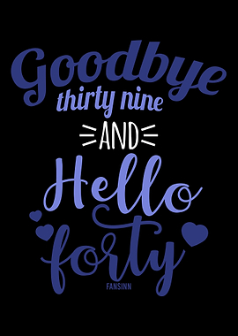 Mama 40 years old birthday