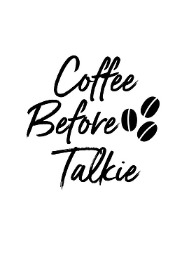 Coffee Before Talkie