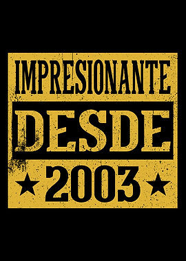 Impresionante Desde 2003