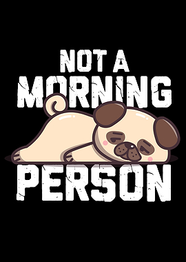 Not A Morning Person