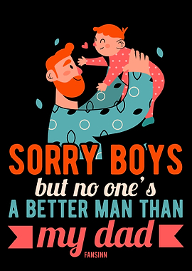 No man is better than my d