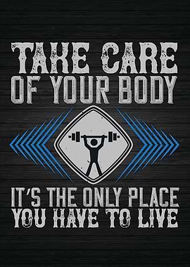 Take Care of Your Body