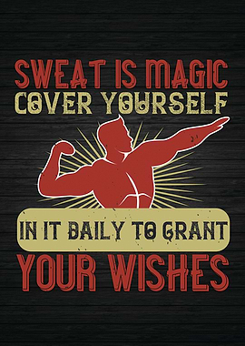 Sweat Is Magic