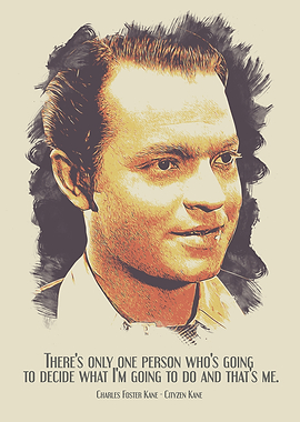 Charles Kane Quote Artwork