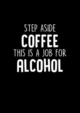 Step Aside Coffee This is