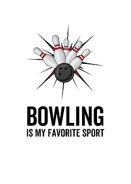 Bowling is My Favorite