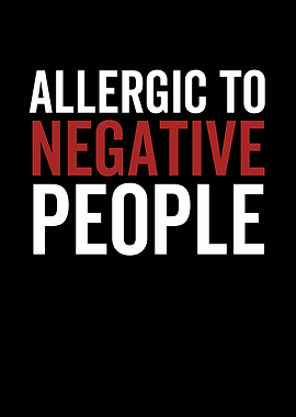 Allergic To Negative