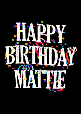 Happy Birthday Mattie