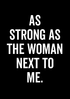 As Strong As The Woman